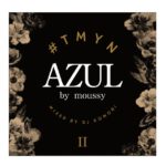 【AZUL by moussy】TMYNChapter2mixed byDJ KOMORI/BLK